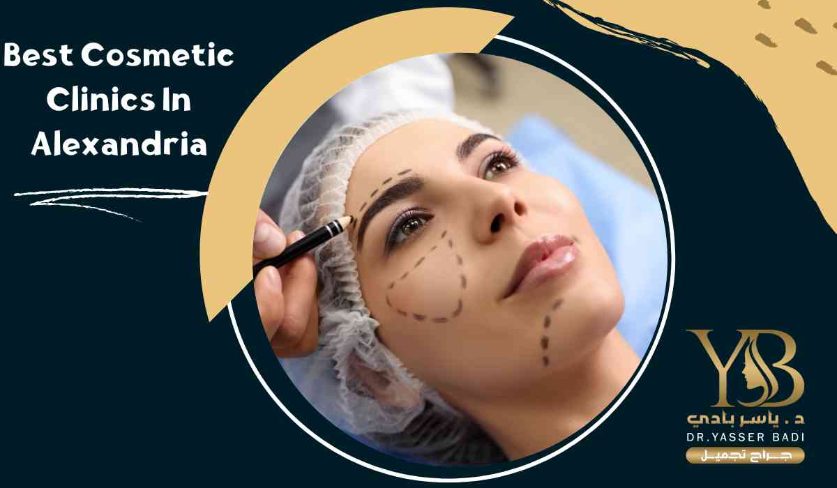 Best Cosmetic Clinics In Alexandria