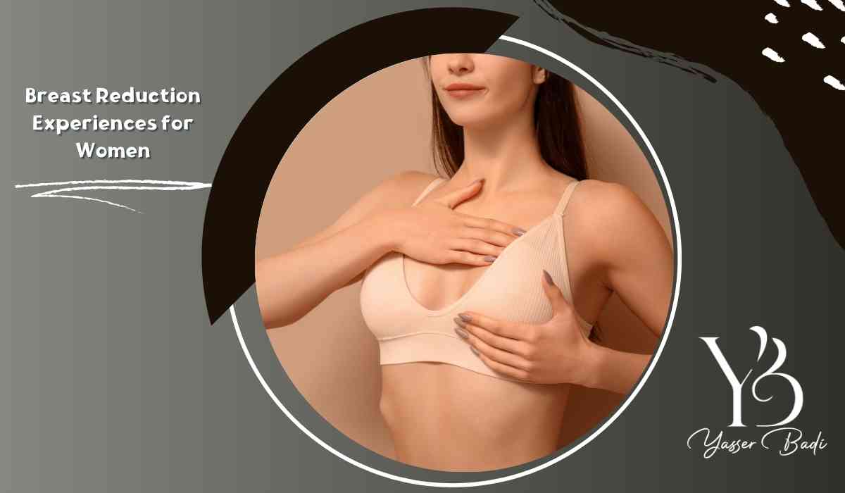Breast Reduction Experiences for Women